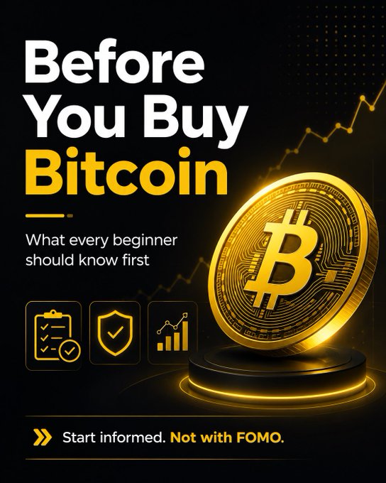 A dark-themed graphic featuring a glowing golden Bitcoin coin on a pedestal, with the headline "Before You Buy Bitcoin" and the subtitle "What every beginner should know first." Below are three icons representing checklist, security shield, and a growth chart, and at the bottom: "Start informed. Not with FOMO."

The image visually reinforces the post's message by encouraging a thoughtful, checklist-driven approach to a first Bitcoin purchase rather than chasing price predictions or acting out of FOMO.