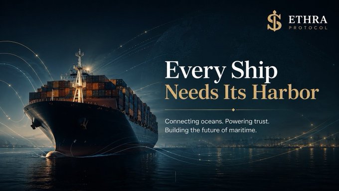 An advertisement for ETHRA Protocol featuring a large cargo ship at sea with the tagline 'Every Ship Needs Its Harbor' and 'Connecting oceans. Powering trust. Building the future of maritime.'