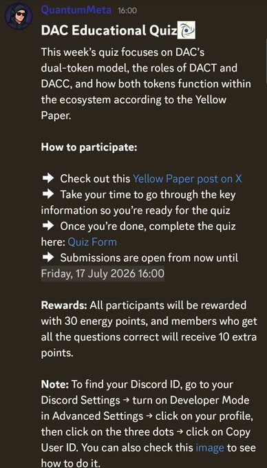 A Discord message from 'QuantumMeta' about a 'DAC Educational Quiz' focusing on DAC's dual-token model, with submission instructions, a deadline of 'Friday, 17 July 2026 16:00', and rewards of 30 energy points plus 10 extra for correct answers.
