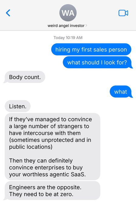 A screenshot of an iMessage conversation where a user asks "weird angel investor" what to look for when hiring a first salesperson, receiving the blunt advice to find someone with a "Body count" (intercourse experience with strangers), as that skill translates to convincing enterprises to buy SaaS, while "Engineers are the opposite. They need to be at zero." The crude, irreverent humor in the screenshot perfectly illustrates the provocative, tongue-in-cheek style behind the caption "tldr on plasma team's success"—suggesting plasma's edgy sales culture mirrors this unapologetically brash approach to hiring.