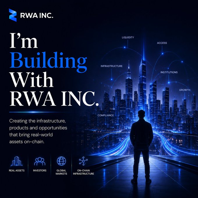 A promotional poster for 'RWA INC.' stating 'I'm Building With RWA INC.' about creating infrastructure to bring real-world assets on-chain, featuring a silhouetted figure overlooking a futuristic city with labeled nodes including LIQUIDITY, ACCESS, and COMPLIANCE.
