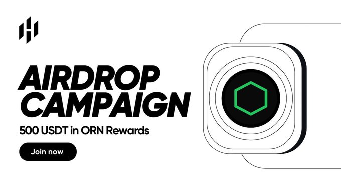 A black-and-white promotional graphic for an 'AIRDROP CAMPAIGN' offering '500 USDT in ORN Rewards,' featuring a 'Join now' button and a stylized camera lens with a green hexagon logo.