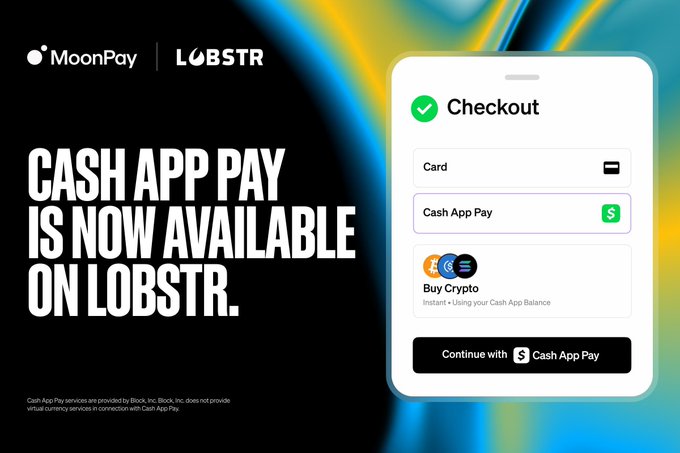 Promotional graphic announcing that Cash App Pay is now available on LOBSTR via MoonPay, featuring a mockup of a Checkout screen with payment options including Card, Cash App Pay, and "Buy Crypto" for US customers to purchase crypto directly from their Cash App balance.