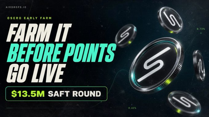 A promotional banner for the $OSERO early farm campaign, featuring the headline "FARM IT BEFORE POINTS GO LIVE" alongside a "$13.5M SAFT ROUND" callout. The image displays floating metallic S-branded coin graphics on a dark background, directly aligning with the post's message about participating in the Osero presale before points activation.