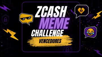 A dark graphic banner reads 'ZCASH MEME CHALLENGE VENGEDORES' with lightning bolts and meme-style speech bubbles against a black background.