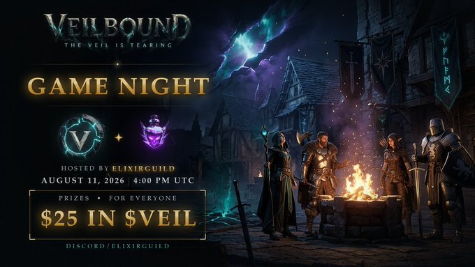 A promotional banner for 'VEILBOUND - THE VEIL IS TEARING' advertising a 'GAME NIGHT' hosted by 'ELIXIRGUILD' on 'AUGUST 11, 2026 | 4:00 PM UTC' with prizes of '$25 IN $VEIL', featuring fantasy characters around a campfire with Discord link 'DISCORD/ELIXIRGUILD'.