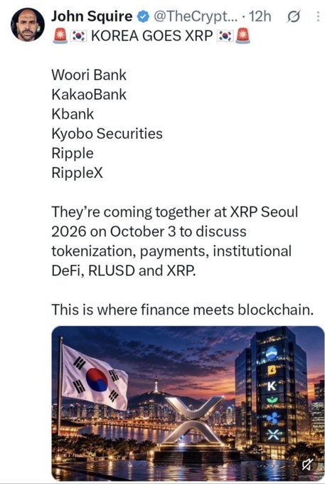 A tweet by John Squire (@TheCrypt...) announces 'KOREA GOES XRP', listing Woori Bank, KakaoBank, Kbank, Kyobo Securities, Ripple, and RippleX, discussing tokenization and DeFi at XRP Seoul 2026, accompanied by an image of the South Korean flag and the XRP logo.