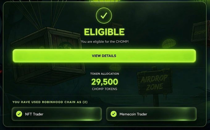 An eligibility notification for the CHOMP airdrop showing an allocation of 29,500 CHOMP tokens, with checkmarks confirming the user qualifies as both an NFT Trader and Memecoin Trader on Robinhood Chain (2 activities used). A green "VIEW DETAILS" button is displayed alongside a wooden "Airdrop Zone" sign, visually reinforcing the post's announcement about claiming the $CHOMP token airdrop.