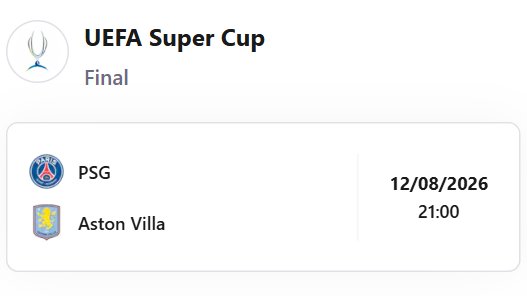 A digital interface showing a 'UEFA Super Cup Final' match listing between PSG and Aston Villa scheduled for 12/08/2026 at 21:00, with team logos visible.
