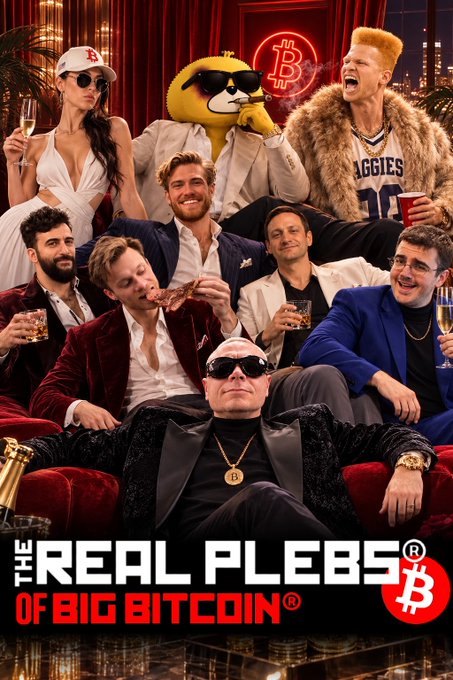 A movie-poster-style image titled "THE REAL PLEBS OF BIG BITCOIN®" featuring a group of people in luxury attire with Bitcoin and crypto symbols.