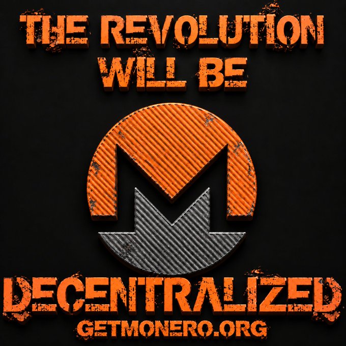 A graphic design with orange distressed text reading 'THE REVOLUTION WILL BE DECENTRALIZED' around the Monero cryptocurrency logo, with the URL 'getmonero.org' at the bottom.
