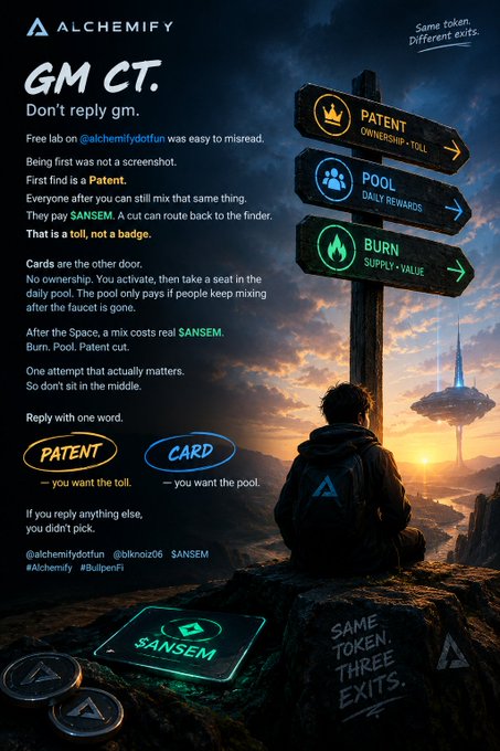 An infographic for 'ALCHEMIFY' with the heading 'GM CT. Don't reply gm.' detailing concepts about 'SANSEM' tokens, 'PATENT' (Ownership), 'POOL' (Daily Rewards), and 'BURN' (Supply), accompanied by an illustration of a figure at a crossroads.