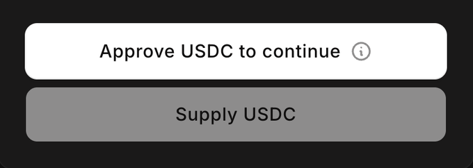 A mobile app interface showing two buttons: a white 'Approve USDC to continue' button with an info icon, and a greyed-out 'Supply USDC' button below it.
