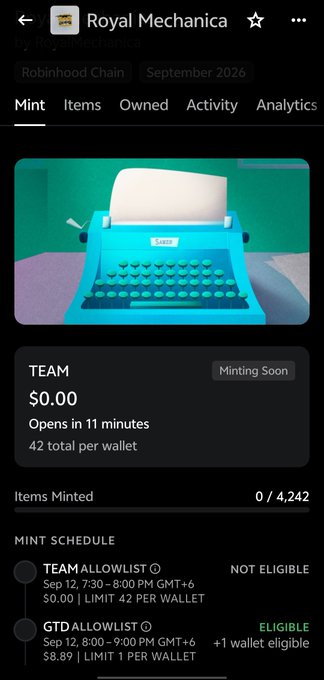 A mobile screenshot displays the "Royal Mechanica" NFT minting page on the Robinhood Chain, scheduled for September 2026, featuring a teal vintage typewriter image and showing a "$0.00" TEAM price opening in 11 minutes with a 42 per wallet limit. The Mint Schedule indicates "NOT ELIGIBLE" for the TEAM allowlist at $0.00 but "ELIGIBLE" for the GTD allowlist at $8.89 with +1 wallet eligible, aligning with the post's inquiry about eligibility and the 4,242 supply noted in the context.
