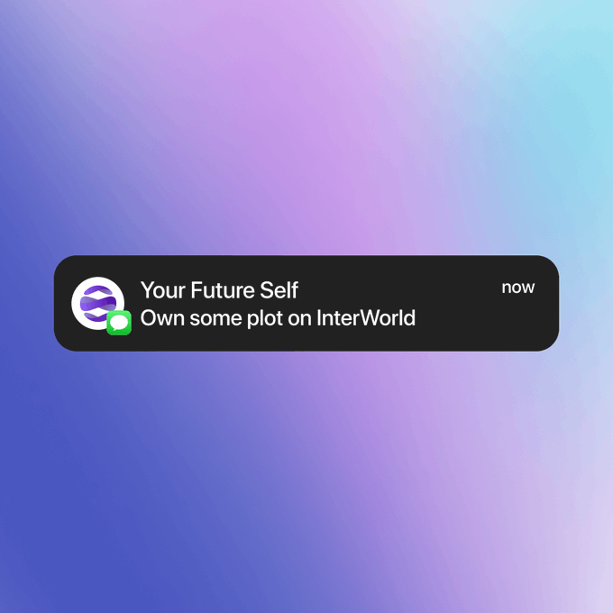 A notification pop-up on a purple and blue gradient background displays the message 'Your Future Self: Own some plot on InterWorld' with the time 'now'.