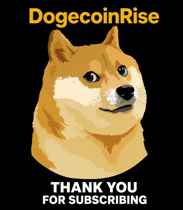 A thank-you graphic for "DogecoinRise" features the iconic Shiba Inu doge mascot with the headline "THANK YOU FOR SUBSCRIBING" in bold yellow and white text against a black background, acknowledging subscribers to the DOGE-focused channel referenced in the post.