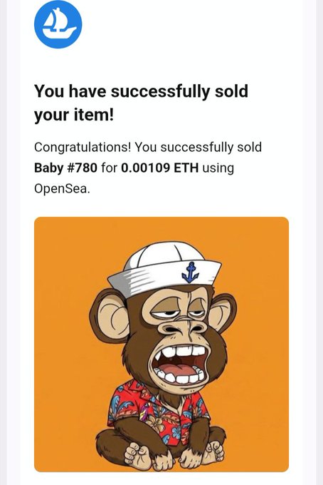 An OpenSea notification stating 'You have successfully sold your item!', confirming the sale of 'Baby #780' for 0.00109 ETH, featuring an illustration of a Bored Ape Yacht Club NFT wearing a sailor hat.