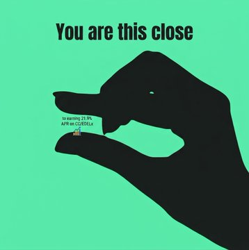 A motivational meme on a mint green background with text "You are this close to earning 21.0% APR on crypto$" showing a hand forming the 'finger and thumb close together' gesture.