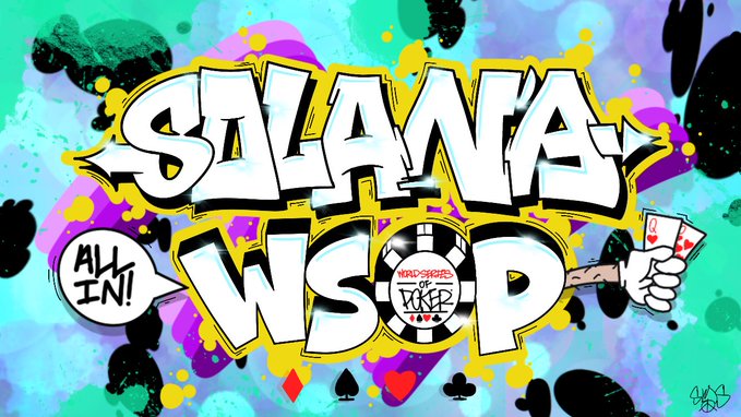A vibrant graffiti-style graphic features the text "SOLANA WSOP" with "ALL IN!" in a speech bubble, accompanied by a cartoon hand holding poker chips and a poker chip reading "World Series of Poker," visually merging the Solana crypto brand with the World Series of Poker as referenced in the post.