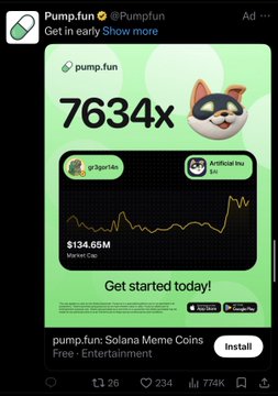 A Twitter/X advertisement from Pump.fun showing '7634x' growth and a 'Solana Meme Coins' app promotion with a market cap of $134.65M.