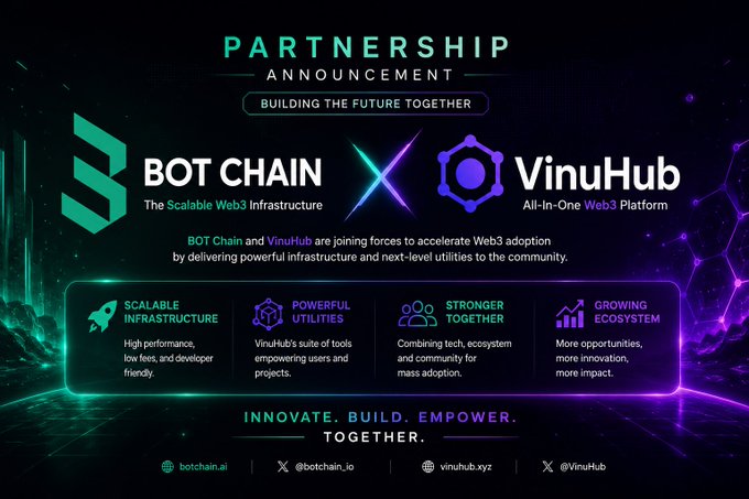A digital partnership announcement graphic between 'BOT CHAIN' ('The Scalable Web3 Infrastructure') and 'VinuHub' ('All-In-One Web3 Platform'), featuring sections for 'Scalable Infrastructure', 'Powerful Utilities', 'Stronger Together', and 'Growing Ecosystem' with the tagline 'Innovate. Build. Empower. Together.'