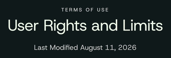 A dark teal banner reading 'TERMS OF USE User Rights and Limits Last Modified August 11, 2026' in light green text.