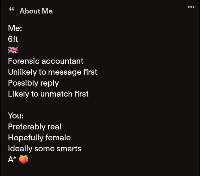 A dating app 'About Me' section describes a 6ft British forensic accountant who is unlikely to message first and likely to unmatch first, seeking a real, smart female partner.