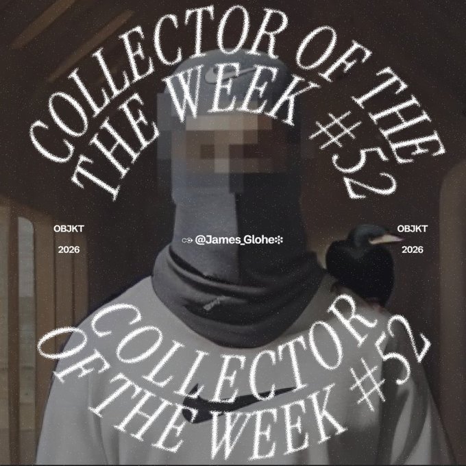 A social media-style graphic reading 'COLLECTOR OF THE WEEK #32' and 'OF COLLECTORS THE WEEK #32,' featuring a pixelated/blurred person wearing a face covering and headphones, credited to '@James_Glohe::'.