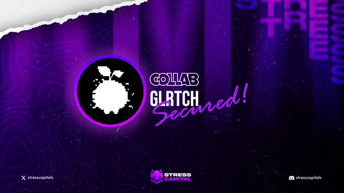A purple-themed promotional graphic featuring a glitchy bomb logo with the text 'COLLAB GLRTCH Secured!' and 'STRESS CAPITAL' branding, along with social handles @stresscapitals.