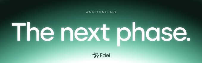 An announcement graphic with a green gradient background displaying the text "ANNOUNCING The next phase." along with the Edel logo at the bottom.
