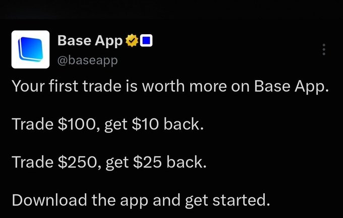 A tweet from Base App (@baseapp) promoting a trade incentive, reading: 'Your first trade is worth more on Base App. Trade $100, get $10 back. Trade $250, get $25 back.'