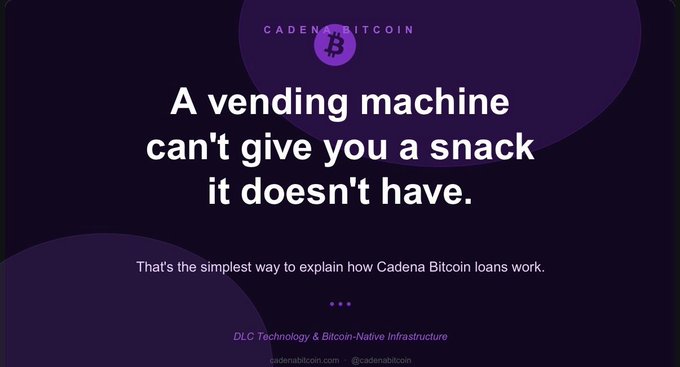 The image features a purple background with white text that reads "A vending machine can't give you a snack it doesn't have." The text is centered, making it easy to read. Below this statement, there's an explanation of how Cadena Bitcoin loans work using the example of a vending machine not giving out snacks when someone tries to use fake currency.
