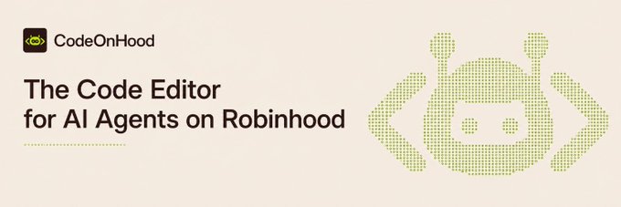 A CodeOnHood banner featuring the tagline 'The Code Editor for AI Agents on Robinhood' alongside a pixelated green logo.