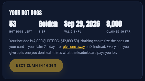 A dark interface showing 'YOUR HOT DOGS' stats: 53 left, Golden tier, valid Sep 29, 2026, 8,000 claimed so far, with a 'NEXT CLAIM IN 1H 36M' button.