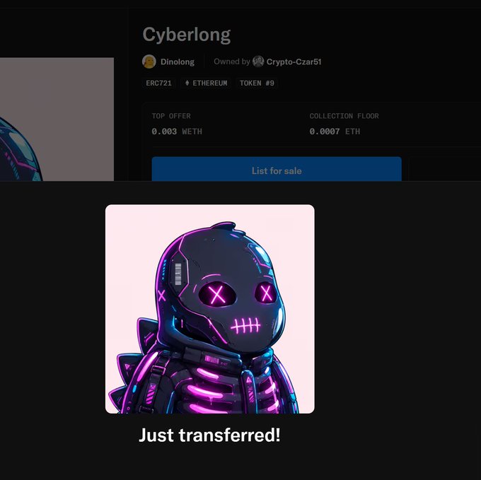 A screenshot of an NFT listing for "Cyberlong" by Dinolong, showing Token #9 owned by Crypto-Czar51 with a top offer of 0.003 WETH and collection floor of 0.0007 ETH, paired with an image of the purple cyberpunk dinosaur artwork captioned "Just transferred!" — confirming the prized acquisition referenced in the post.