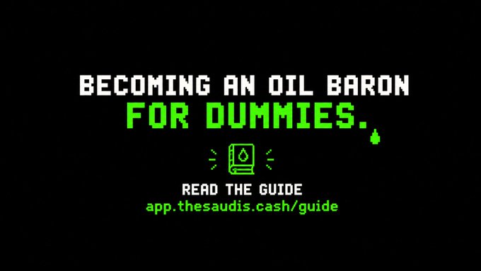 A pixel-art style graphic with a black background displays the title "BECOMING AN OIL BARON FOR DUMMIES" in white and green text, featuring a small oil barrel icon and prompting viewers to "READ THE GUIDE" at app.thesaudis.cash/guide. The image serves as a promotional visual for the accompanying post's tutorial on how oil rigs, $OIL tokens, oil fields, and ERC-6551 vaults function.