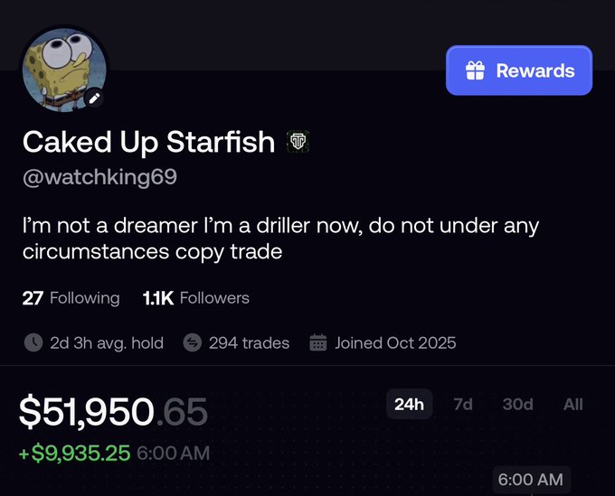 A crypto trading profile for 'Caked Up Starfish' (@watchking69) showing a portfolio value of $51,950.65 with a daily gain of $9,935.25, advising followers 'I'm not a dreamer I'm a driller now, do not under any circumstances copy trade.'