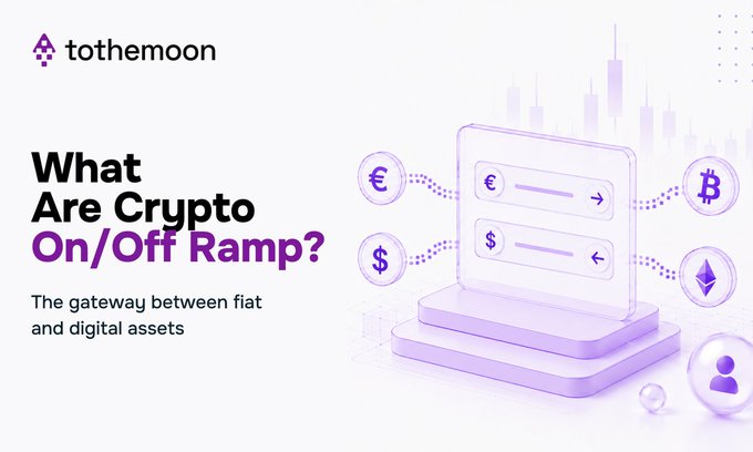 Promotional graphic from 'tothemoon' titled 'What Are Crypto On/Off Ramp? The gateway between fiat and digital assets,' featuring purple 3D illustrations of currency symbols (€, $, ₿, Ξ) flowing into a computer interface.