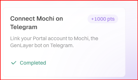 A task completion screen showing 'Connect Mochi on Telegram' task worth +1000 pts, marked as 'Completed' with a green checkmark, from GenLayer's Portal.