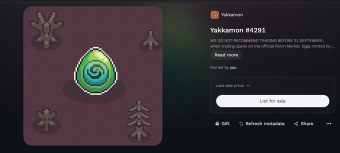 Screenshot of a Yakkamon #4291 NFT listing on Ronin Market, featuring a pixel-art green and blue swirled egg, with options to list for sale, gift, refresh metadata, or share.
