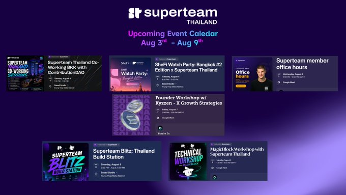 An 'Upcoming Event Calendar' for Superteam Thailand from Aug 3rd to Aug 9th, featuring events like 'SheFi Watch Party: Bangkok #2,' 'Founder Workshop w/ Kyzen,' 'Office Hours,' 'Superteam Blitz: Thailand Build Station,' and a 'MagicBlock Workshop.'