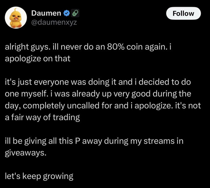 The image shows a tweet from verified user Daumen (@daumenxyz) apologizing for an "80% coin" pump-and-dump scheme, promising to give away the profits during streams, and ending with "let's keep growing." The caption highlights the absurdity of openly admitting to fraud and then pivoting to a positive community message.