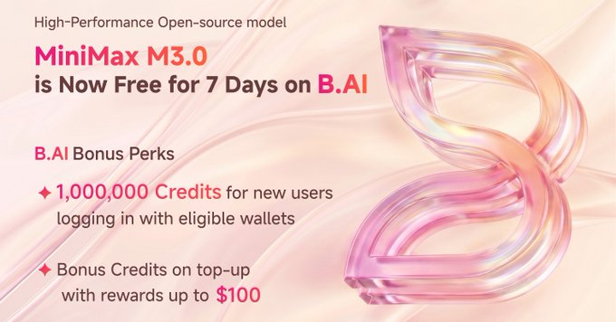 The image features a pink and white logo for MiniMax M3.0, which is an open-source model of Bitcoin. The text on the image reads "MiniMax M3.0 is now free for 7 days on B.Ai". This suggests that users can access the Bitcoin model without having to pay any fees during this seven-day period.
