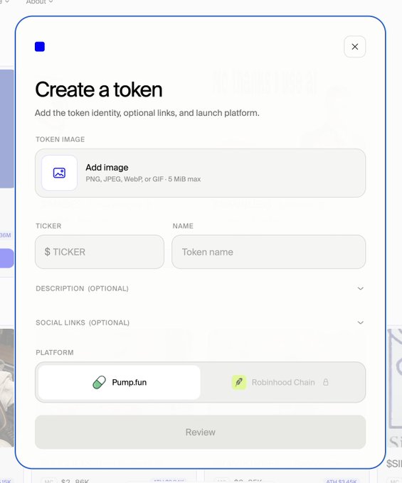 A modal window titled 'Create a token' shows a form for adding token identity, optional links, and launch platform, with fields for token image upload (PNG, JPEG, WebP, or GIF, 5 MiB max), ticker, name, description, social links, and a platform selection showing 'Pump.fun' and 'Robinhood Chain' before a 'Review' button.
