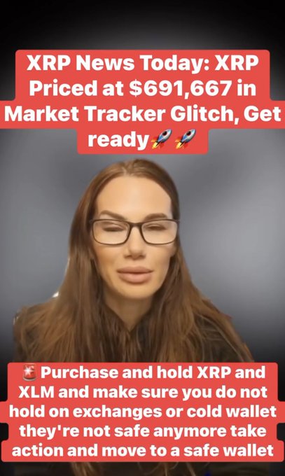 A financial news video thumbnail featuring a woman with glasses, with red text overlays claiming 'XRP News Today: XRP Priced at $691,667 in Market Tracker Glitch' and advising viewers to move their crypto to a safe wallet.