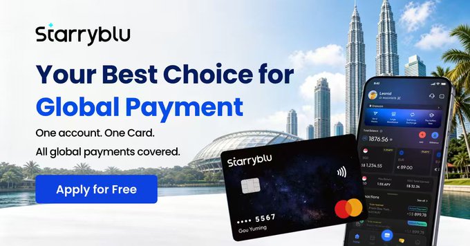 A promotional banner for "Starryblu" featuring the tagline "Your Best Choice for Global Payment — One account. One Card. All global payments covered," with an "Apply for Free" button, alongside a Starryblu branded card (ending in 5567, holder "Gou Yuming") and a smartphone displaying a multi-currency wallet app showing balances in different currencies, set against the Kuala Lumpur skyline — illustrating a global payment solution that addresses the hidden fees and delays in cross-border transfers described in the post.