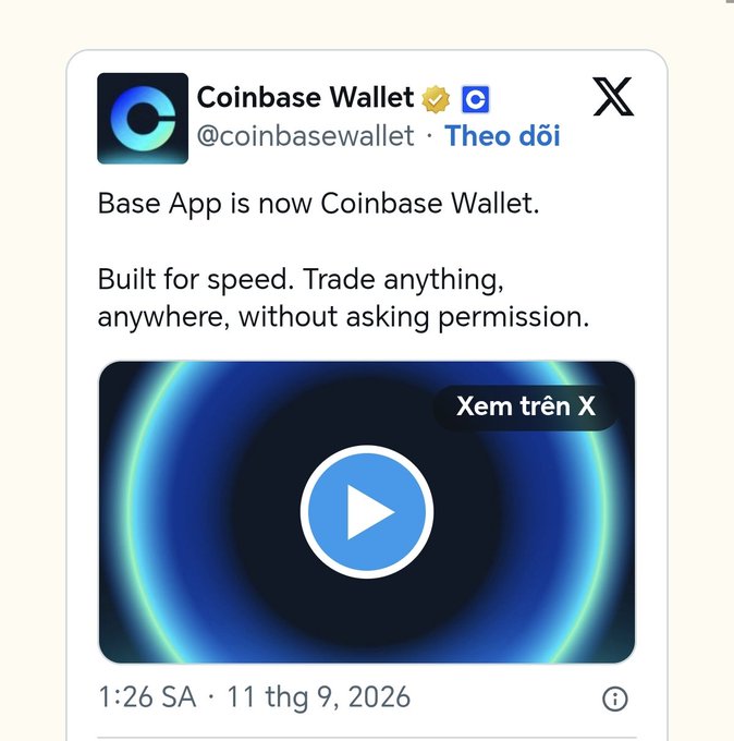 A screenshot of an X post from Coinbase Wallet (@coinbasewallet) announcing "Base App is now Coinbase Wallet," built for speed to trade anything anywhere without asking permission, featuring a blue circular video thumbnail with a play button, timestamped 1:26 AM on September 11, 2026, which illustrates the rebranding cycle mentioned in the caption.