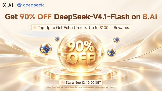 A promotional graphic from B.AI and DeepSeek announces a 90% discount on DeepSeek-V4.1-Flash, featuring a large golden sphere with "90% OFF" in the center, surrounded by smaller dolphin-logo orbs, with text noting the deal starts September 12 at 10:00 SGT and offers up to $100 in rewards for top-ups.