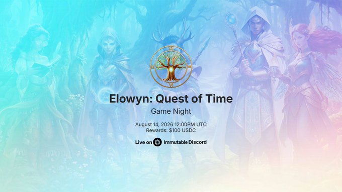 A promotional graphic for "Elowyn: Quest of Time" Game Night on August 14, 2026 at 12:00PM UTC, offering $100 USDC in rewards, streamed live on Immutable Discord, featuring fantasy characters against a blue-purple gradient background with a tree emblem.