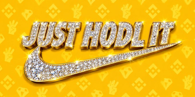A parody graphic mimicking the Nike 'Just Do It' slogan, reading 'JUST HODL IT' in diamond-encrusted gold letters on a yellow background with Binance logos.